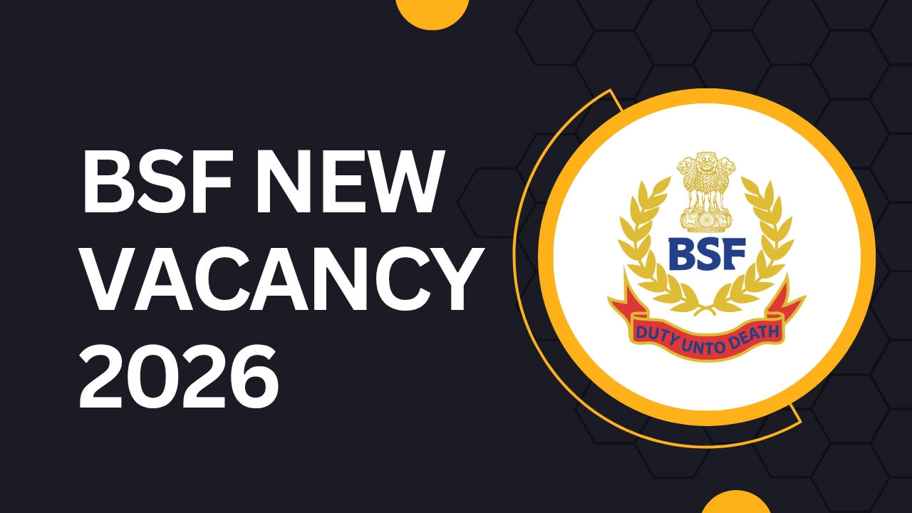 BSF New Vacancy 2026