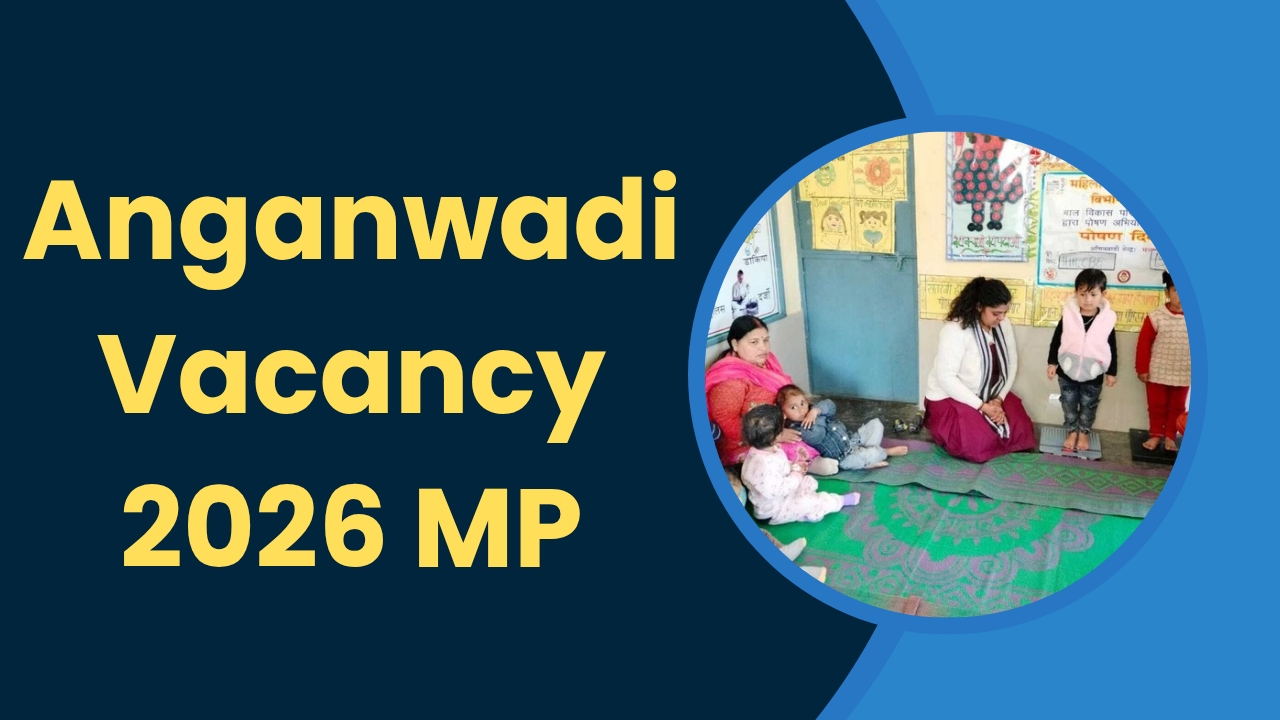 Anganwadi Vacancy 2026 MP
